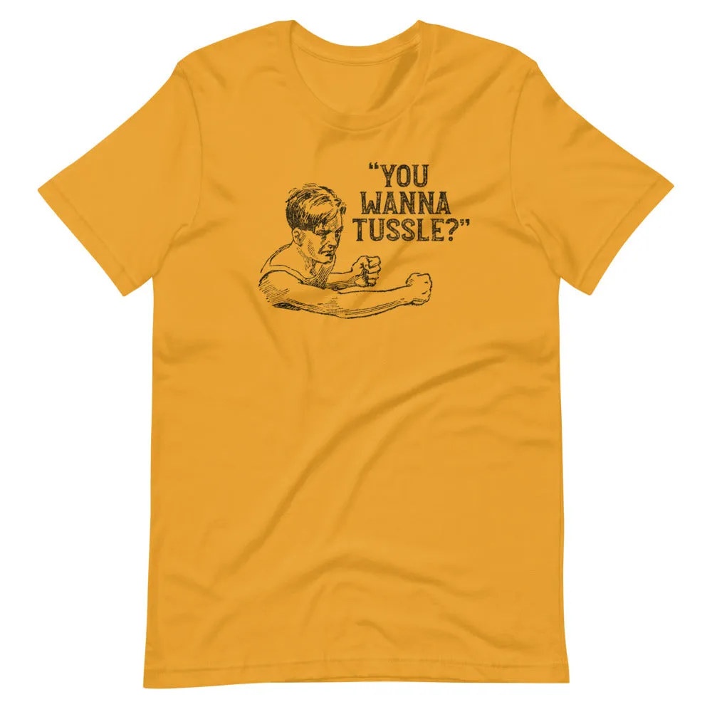 "You Wanna Tussle?" Boxer Short-Sleeve Unisex T-Shirt