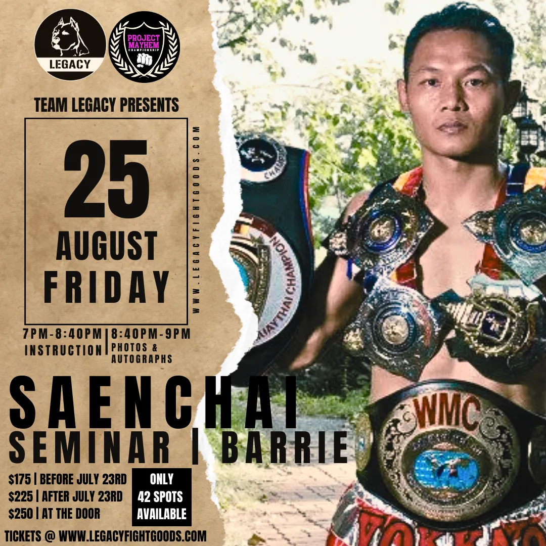SAENCHAI SEMINAR @ LEGACY FIGHT CLUB
