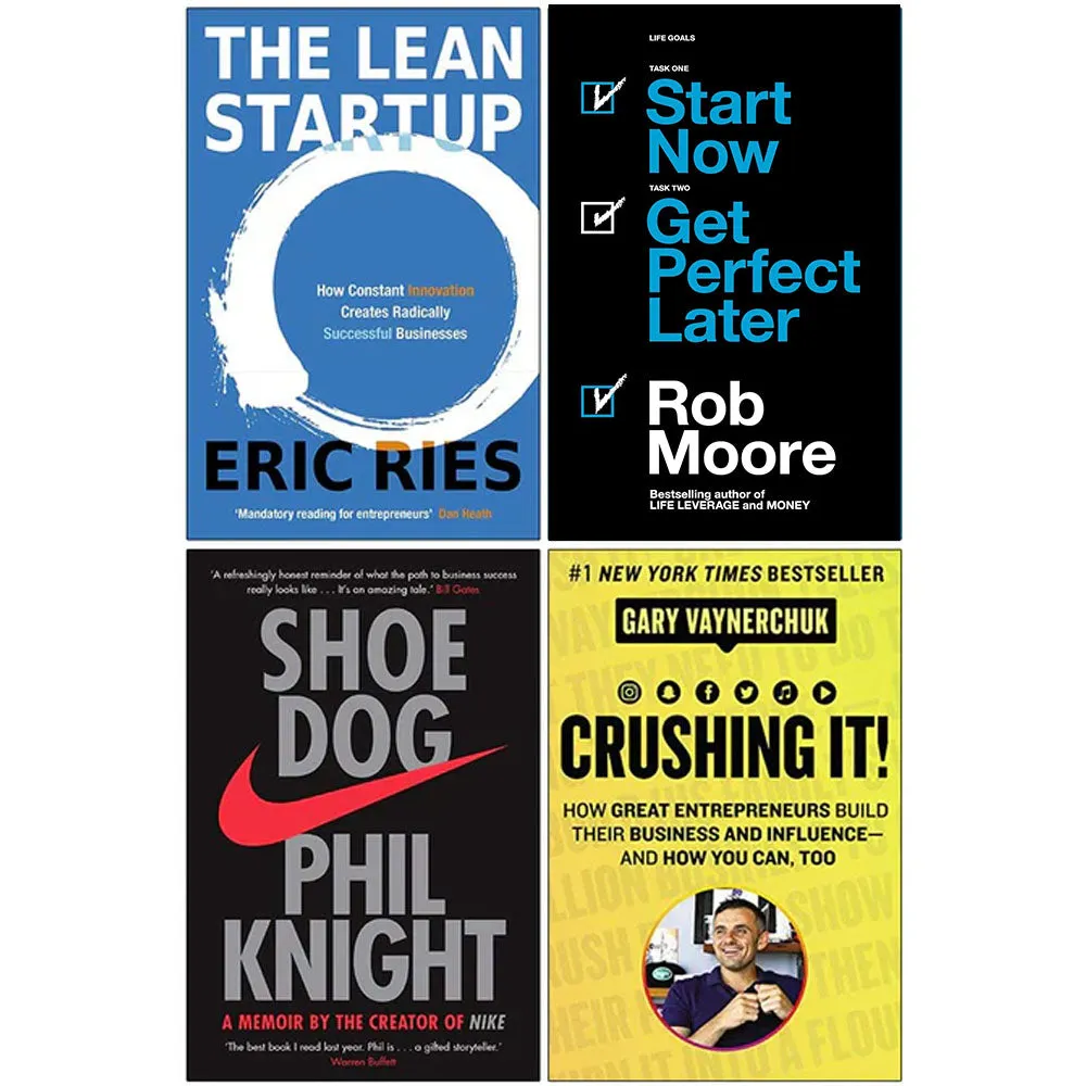 The Lean Startup, Start Now Get Perfect Later, Shoe Dog A Memoir by the Creator of Nike, [Hardcover] Crushing It 4 Books Collection Set